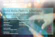 Social Media Platform Advertising: Policies and Considerations · 2019-10-18 · Social Media Platform Advertising: Policies and Considerations Advertising and Promotion for Medical