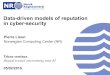 Data-driven models of reputation in cyber-security · Data-driven models of reputation in cyber-security Tekna seminar, Digital trussel-etterretning med AI 05/02/2019 ... Predictions