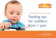 A parent’s guide to cow’s milk allergy Feeding tips for toddlers: from … · 2015-10-14 · This booklet gives advice on managing the diet of toddlers with cow’s milk allergy