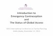 Introduction to Emergency Contraception and The Status of ... · Introduction to Emergency Contraception and The Status of Global Access 2013 International Conference on Family Planning