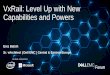VxRail: Level Up with New Capabilities and Powers...Stretched clusters with local protection 3rd site witness 5ms RTT, 10GbE vSAN 100Mbps 200ms RTT L3 RAID-6 RAID-6 RAID-1 • Redundancy