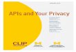 APIs and Your Privacy - Fordham University · interfaces (APIs) are used within consumer-facing websites and mobile applications to gather, share, and utilize data. How are companies