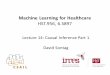 Machine Learning for Healthcare - GitHub Pages · Machine Learning for Healthcare HST.956, 6.S897 Lecture 14: Causal Inference Part 1 David Sontag