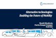 Alternative technologies: Enabling the Future of Mobilityurbanmobilityindia.in/Upload/Conference/6b0a277c-f443-4b86-b0ea-03678c... · Machine Learning and Artificial Intelligence