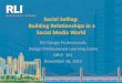 Social Selling: Building Relationships in a Social Media World Social Selling: Building Relationships