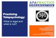 Practicing Telepsychology · • E.g., accountant, billing service, practice management software, answering service ... ASPPB to review, vet credentials and issue IPC based on established