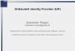 Shibboleth Identity Provider (IdP) - CLARIN Shibboleth Identity Provider (IdP) Sebastian Rieger  @gwdg.de