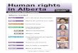 Human rights in Alberta · Page 14 Workers’ needs Page 22 How to make a complaint. Page 23 Where to get help. ... Human rights in Alberta • Page 2. Alberta law protects your rights