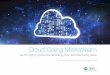 Cloud Going Mainstream - Cisco...Cloud Going Mainstream An IDC InfoBrief, sponsored by Cisco N=6,159. Source: CloudView Survey, IDC, 2016. Figures may not add to 100% due to rounding