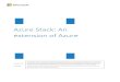 Azure Stack: An extension of Azure - Marquam Stack White Paper... · 2018-01-31 · Version 2.0 7/10/2017 Azure Stack: An extension of Azure The information herein is for informational
