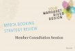Member Consultation Session - MRBTA€¦ · Dreaming 634,057 organic search traffic +14% Planning 1,248,111 total website sessions +10% Booking 12,265 total bookings ... emails and