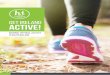 Get Ireland Active! · moderate activity on 5 days a week (or 150 minutes a week). Older people (aged 65+) Older people should be active for at least 30 minutes a day of moderate