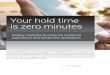 Your hold time is zero minutes - Foleon€¦ · s messaging platforms, smart speakers and artificial intelligence (AI) tools become more commonplace, consumers’ trust of and comfort