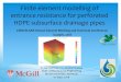 Finite element modelling of entrance resistance for perforated … · 2018-09-11 · Finite element modelling of entrance resistance for perforated HDPE subsurface drainage pipes