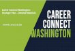 Career Connect Washington: Strategic Plan€¦ · 181008 CCW short deck 7 v7_Bain.PPTX NDL The Solution: Career Connect Learning is a braided pathway that connects students to the