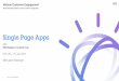Single Page Apps - IBM · Vue.js (v2) Released 2016 What Progressive JavaScript Framework (I think library is a better fit) Buzzword Progressive Concepts Virtual DOM (Reactive), Components