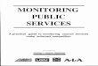 MONITORING PUBLIC SERVICES · MONITORING PUBLIC SERVICES A practical guide to monitoring council services under enforced competition Researched by CENTRE for PUBLIC SERVICES Research