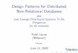 Design Patterns for Distributed Non-Relational Databasescloudera-todd.s3.amazonaws.com/nosql.pdf · Design Patterns Consistent Hashing Consistency Models Data Models Storage Layouts