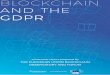 Thematic Report Blockchain and the GDPR And the gdpr · 10/16/2018  · Blockchain and the GDPR About this report the european union blockchain observatory & forum has set as one