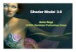 Shader Model 3 - Nvidiahttp.download.nvidia.com/developer/presentations/2004/GPU... · 2017-04-28 · Quick Intro - GeForce 6 Series (NV4X family) New Vertex Shader Features Vertex