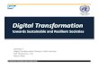 Digital Transformation towards Sustainable and Resilient ... · PDF file Digital Strategy vs. Digital Transformation Digital Strategy Digital Transformation Projector Program Level