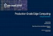 Using Kubernetes - Linux Foundation Events · 2019-12-21 · Production Grade Kubernetes What Does It Mean? Critical Components in a Kubernetes Cluster Architecture of the control