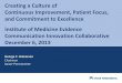 Creating a Culture of Continuous Improvement, Patient ... · Creating a Culture of Continuous Improvement, Patient Focus, and Commitment to Excellence Institute of Medicine Evidence