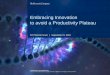 Embracing Innovation to avoid a Productivity Plateau...Sep 21, 2016  · Embracing Innovation to avoid a Productivity Plateau NY Pharma Forum | September 21, 2016 ... McKinsey & Company