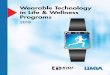 Wearable Technology in Life & Wellness Programs -- 2018 · 2018-06-29 · wearables into their workplace wellness programs. Here is what we learned: Duration of Use — Of initial