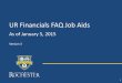 UR Financials FAQ Job Aids - rochester.edu€¦ · Submit to the Budget Office Stored in Workday 020 ; River Campus . Cheryl Bennett Roger Smith Karen LombardBryce- The Student Services
