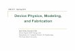 Device Physics, Modeling, and Fabricationkxc104/class/cse577/11s/lec/S01Device.pdfDevice Physics, Modeling, and Fabrication CSE 577 Spring 2011 Insoo Kim, Kyusun Choi ... • 2nd Generation