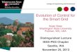Evolution of Control for the Smart Grid - IEEE · Evolution of Control for the Smart Grid Anjan Bose Washington State University Pullman, WA, USA Distinguished Lecture ... •Accommodates