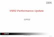 V5R2 Performance Update - IBMProcessor improvements, especially speed, outpace the speed-improvements in memory, resulting in a need for more (faster) cache memory closer to the processor
