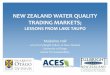 NEW ZEALAND WATER QUALITY TRADING MARKETS;conference.ifas.ufl.edu/aces14/presentations/Dec 11... · Center for Sustainability The New Zealand Context The Lake Taupo Catchment 