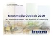 Newsmedia Outlook 2010 All newsmedia companies face economic downturn ! Confusing the worst downturn
