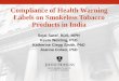Sejal Saraf, BDS, MPH Kevin Welding, PhD Katherine Clegg ... · • Latest COTPA requirement – 85% 2009 to 2011: Health warnings that were implemented for smokeless tobacco (‘tobacco