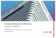 Global Banking and Markets - HSBC Emerging markets led International network connecting emerging and