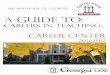 Careers in teaching - UGA Career Get CONNECTED to your Consultant 1 The Job Search 2 School Districts