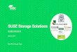 SUSE Storage Solutions · IoT Data. 175ZB. by 2025. Limiting Factors Traditional Enterprise Storage Difficult to Scale and Manage Data ... • SMB/CIFS Microsoft client access is