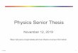 Physics Senior Thesis11/12/19 2 Physics Major Timeline •Junior Year –Paradigms –Computational Physics –Electronics Lab –Research •Senior Year –Capstones (EM, QM, Thermo,