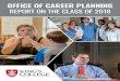 OFFICE OF CAREER PLANNING Class of 2018 Report Final For Web.pdfemployers to connect through customized corporate recruiting events, including resume referrals, on-campus interviews,