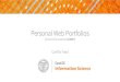 Personal Web Portfolios - Cornell Computing and ... Web Portfolios 112017.pdfPersonal Web Portfolios ... Cynthia Todd Information Science. What is A Portfolio and Resources to Build