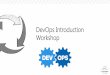 DevOps Introduction Workshop - DevOps Introduction Workshop . What Is DevOps? Background . Background