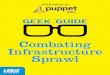 Geek Guide > Combating Infrastructure Sprawl · 2019-12-16 · GEEK GUIDE f COMBATIG IFRASTRUCTURE SPRAWL 10 always do so with an eye toward embedding quality into it — and doing