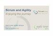 Scrum and Agility - Effective Agile · Scrum Is A Journey With’its’disLnctrules,’Scrum’is’an’acLonable’way’to’ adoptthe’Agile’paradigm’in’so?ware’development.’