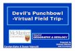Devil’s Punchbowl -Virtual Field Trip-€¦ · Devil’s Punchbowl-Virtual Field Trip-School of GEOGRAPHY & GEOLOGY Prepared by Zachary Windus Carolyn Eyles & Susan Vajoczki and