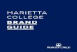 MARIETTA COLLEGE BRAND GUIDEThese attributes should guide the tone of all Marietta College communications. THEME Marietta College’s branding theme is a call to action that communicates