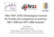 “New 1981–2010 climatological normals for Croatia and ...geomla.grf.bg.ac.rs/site_media/static/presentations/day_2/5/GeoMLA2016... · Conference, Belgrade, 23.06.-24.06.2016