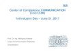 Center of Competence COMMUNICATION (CoC COM) 1st … · 6/21/2017  · Center of Competence COMMUNICATION (CoC COM) 1st Industry Day – June 21, 2017. ... Wen Xu, Huawei 15:30 Wrap