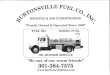 BURTONSVILLE FUEL INC. 301 384-7575 OIL BURNER SERVICE Be one of our warm friends 301-384-7575 Burtmsville Fuel's Air Conditioning Annual Tune Up Featuring our 14 point Maintenance